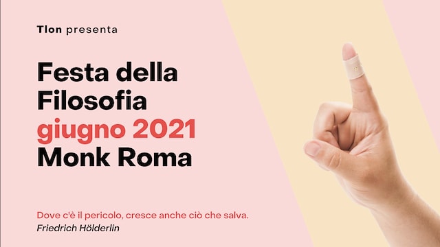 Festa della Filosofia 2021 al Monk di Roma