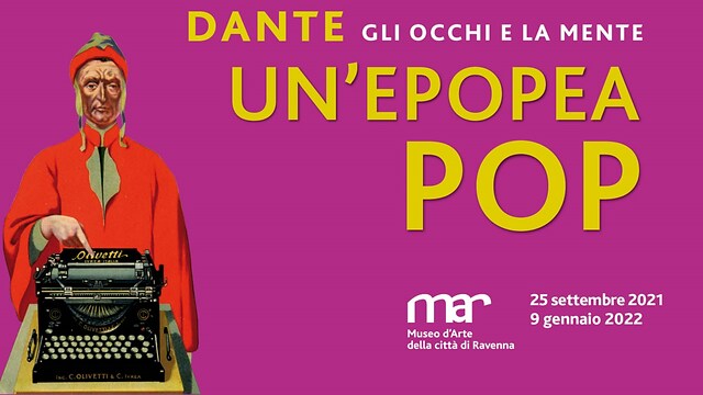 Dante. Gli occhi e la mente. Un'epopea pop