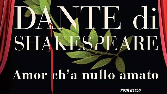 Dante e Shakespeare alla prova del tempo