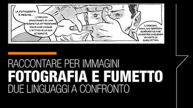 Raccontare per immagini. Fotografia e fumetto, due linguaggi a confronto