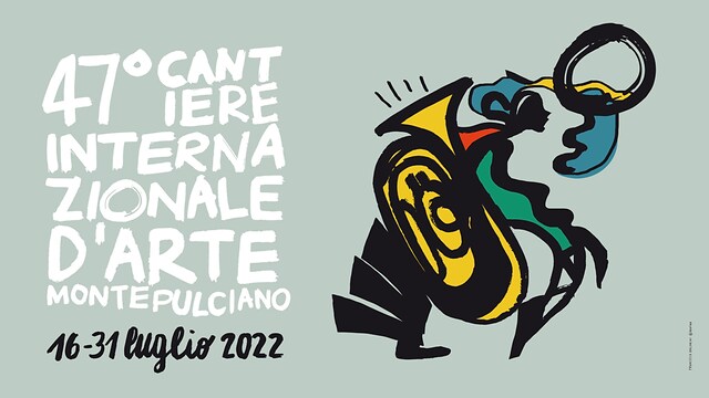 47° Cantiere Internazionale dell'Arte Montepulciano