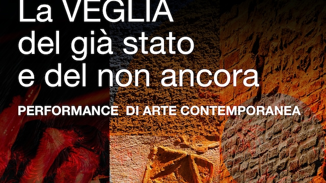 La Veglia del già stato e del non ancora