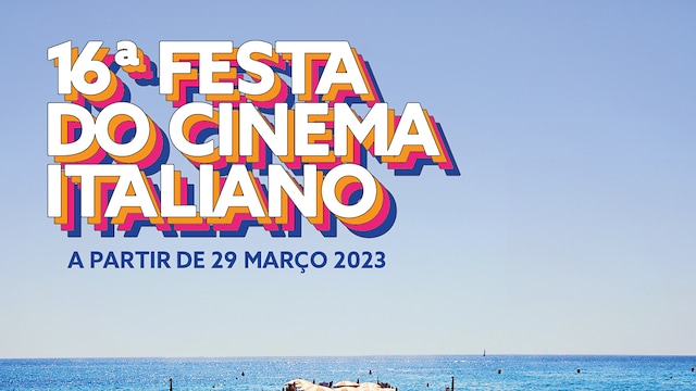 Festa do Cinema Italiano, 16a edizione 