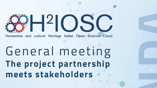Humanities and cultural Heritage Italian Open Science Cloud (H2IOSC)