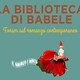 La Biblioteca di Babele - Rai Cultura