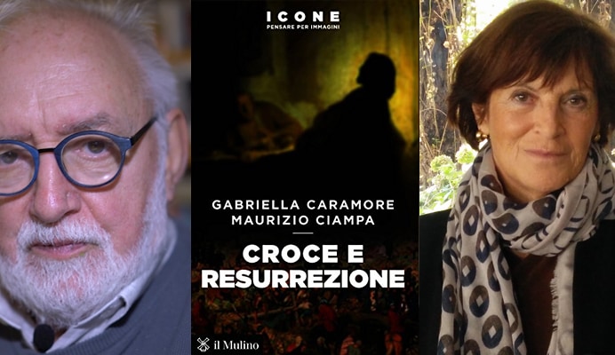 Gabriella Caramore, Maurizio Ciampa, Croce e resurrezione 