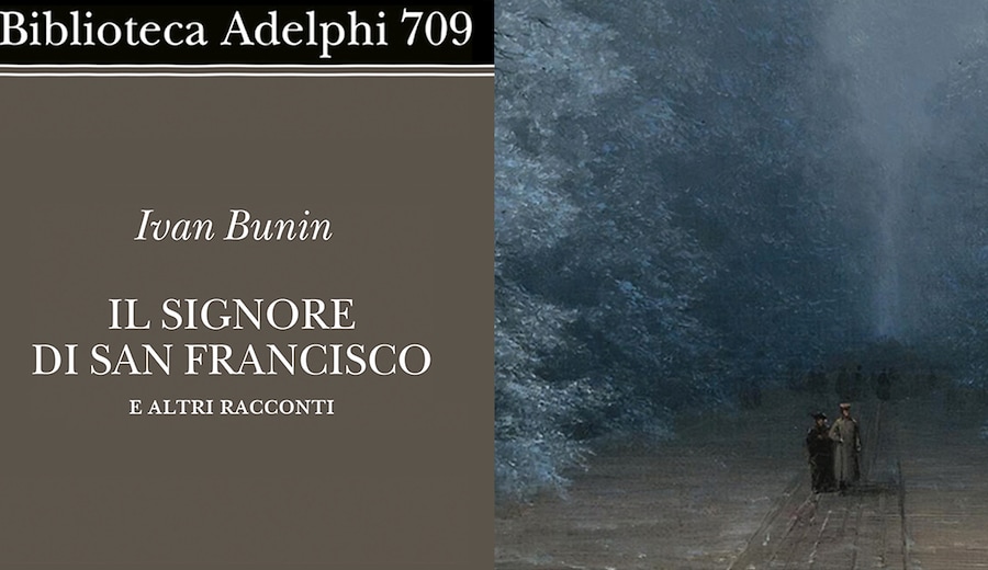 Il signore di San Francisco di Ivan Bunin secondo Serena Vitale