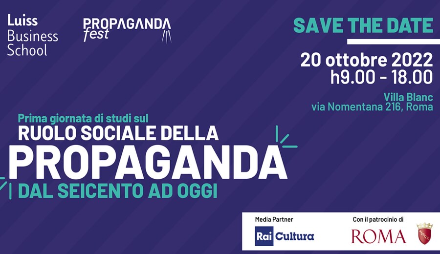 Luiss Business School: Giornata di studio sul ruolo sociale della propaganda