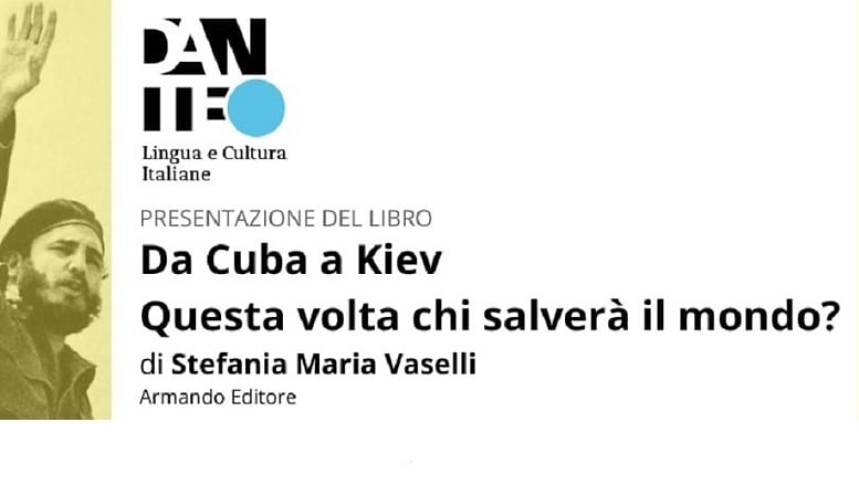 Presentazione Da Cuba a Kiev di Stefania Maria Vaselli 