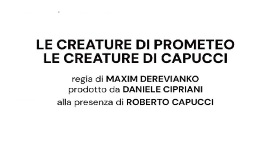 Le Creature di Prometeo - Le Creature di Capucci
