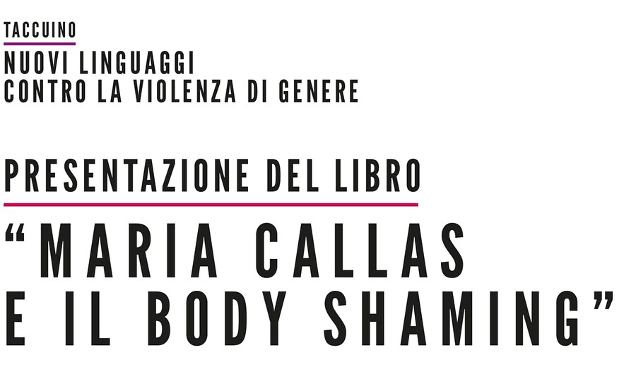 Presentazione del libro "Maria Callas e il body shaming"