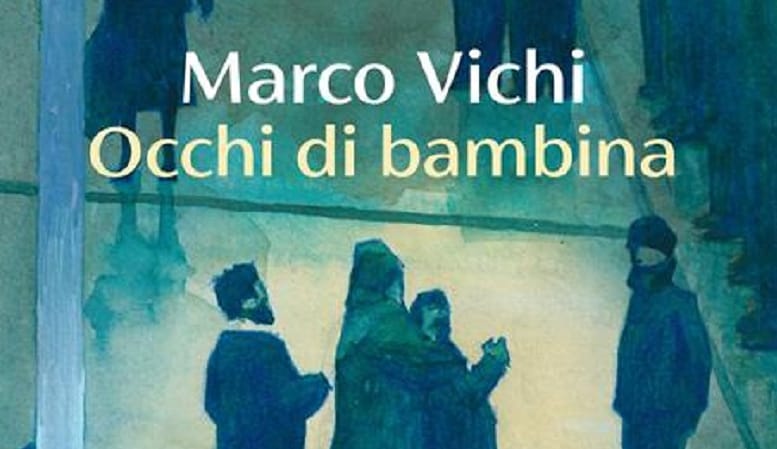 Marco Vichi, Occhi di bambina