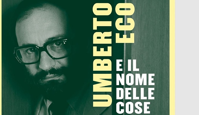 Umberto Eco e il nome delle cose. Segni, realtà e interpretazione