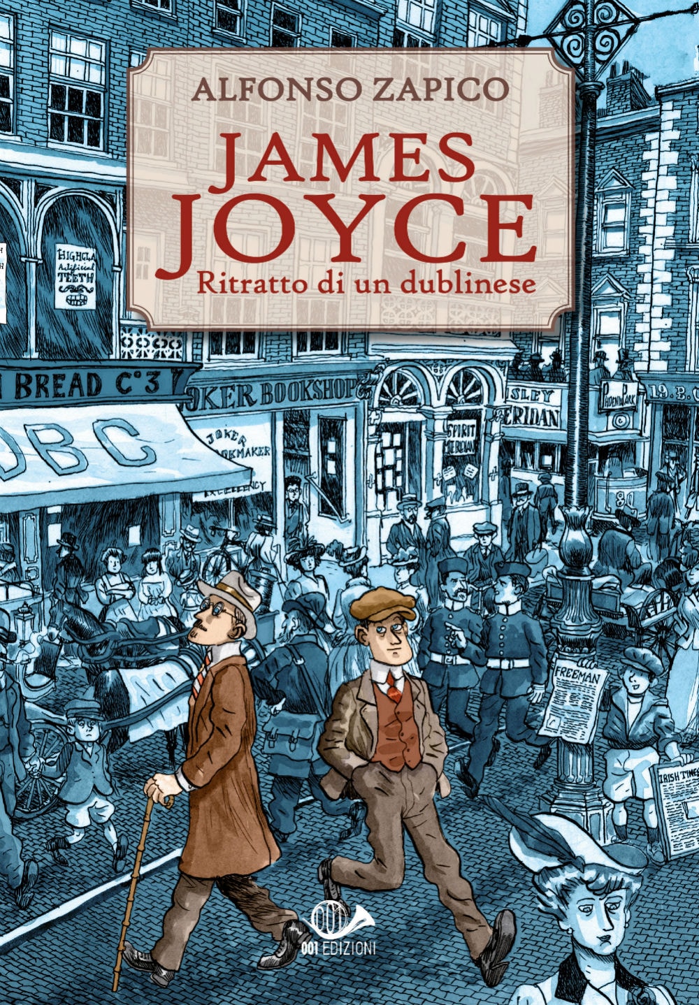 "JAMES JOYCE. RITRATTO DI UN DUBLINESE" testi e disegni di Alfonso Zapico, pubblicato da 001 Edizioni.