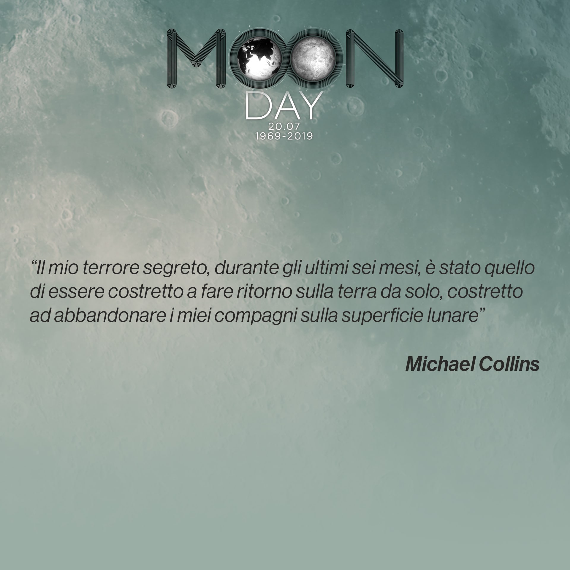 Michael Collins, astronauta dell’Apollo 11, nel suo libro autobiografico.