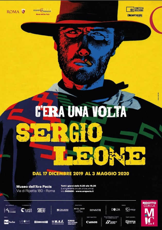 La locandina della mostra C'era una volta Sergio Leone, fino al 3 maggio 2020 al Museo dell'Ara Pacis, Roma
