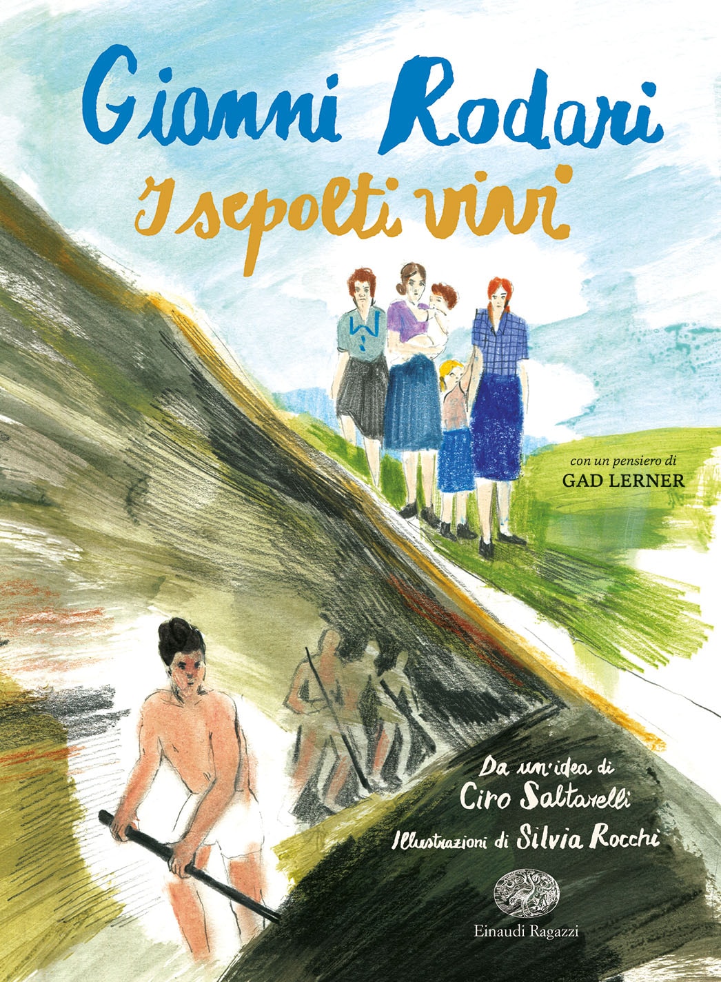 "I sepolti vivi" di Gianni Rodari, disegni di Silvia Rocchi (Einaudi Ragazzi)