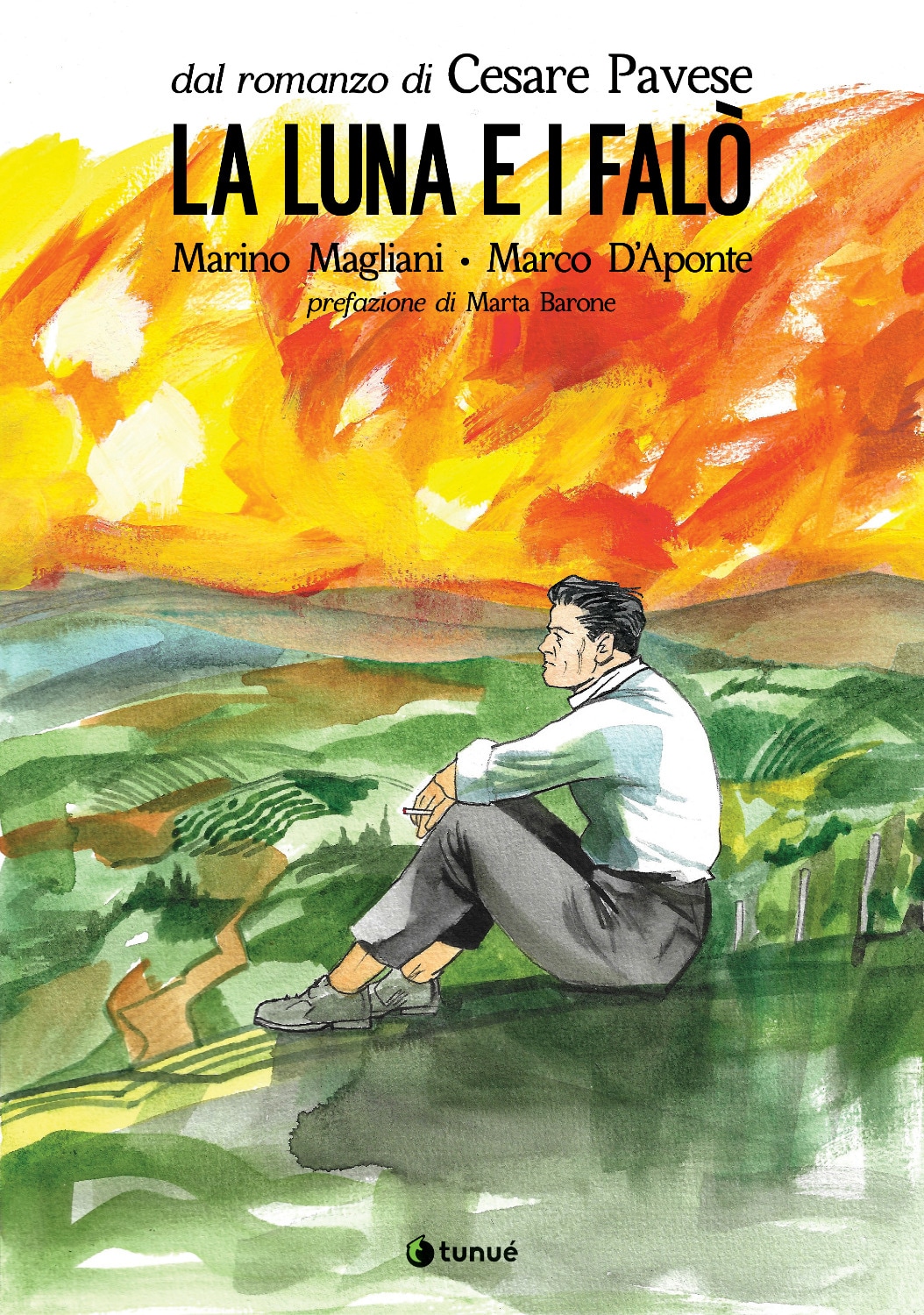 "La luna e i falò" di Cesare Pavese, adattamento a fumetti di Marino Magliani e Marco D’Aponte (Tunué)