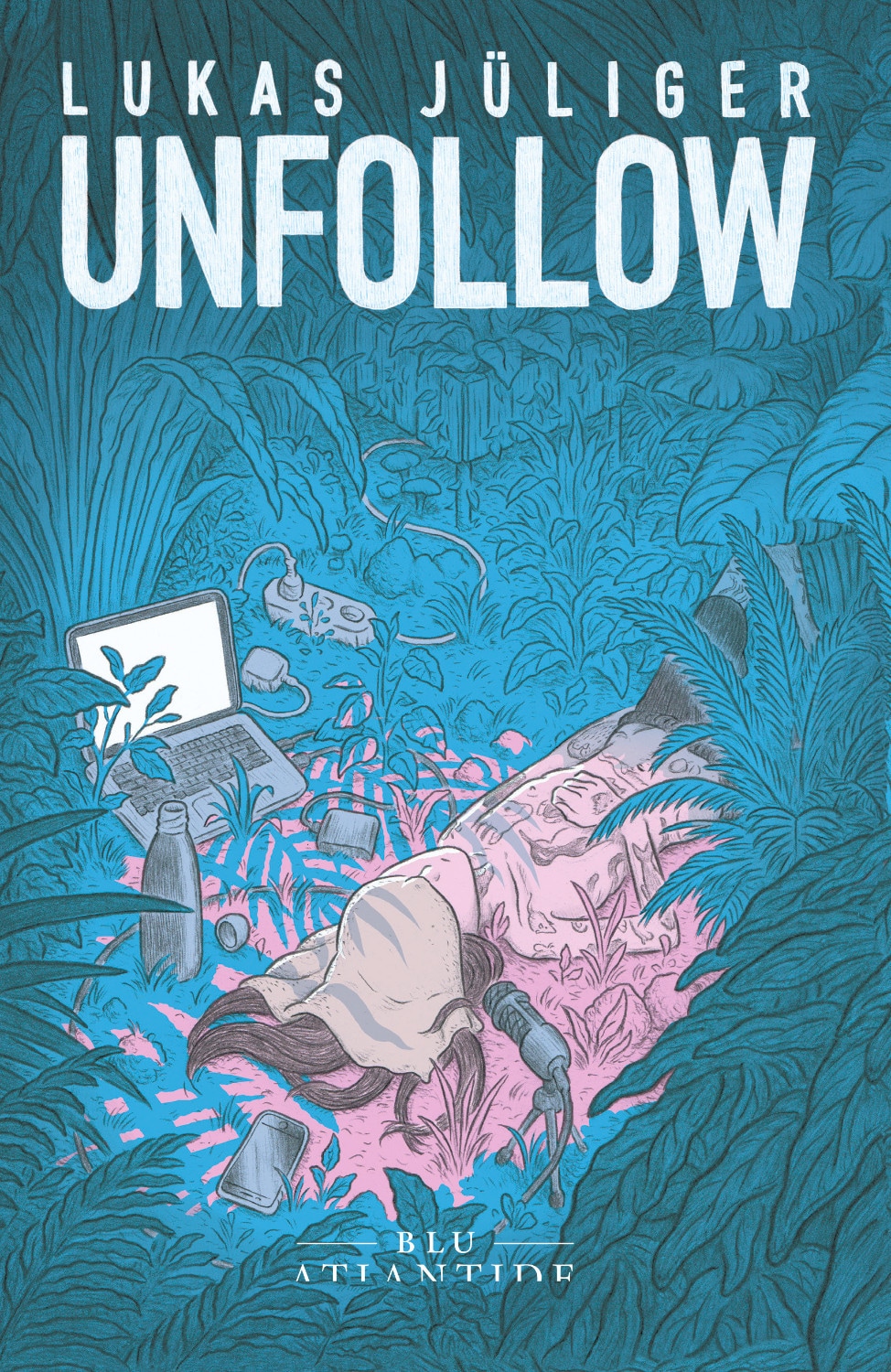 "Unfollow" di Lukas Jüliger (Atlantide)