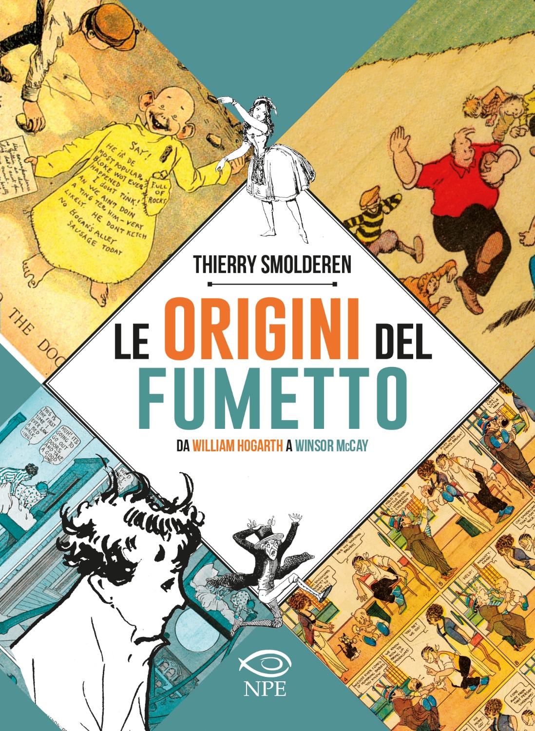 "Le origini del fumetto" , di Thierry Smolderen (Edizioni NPE)