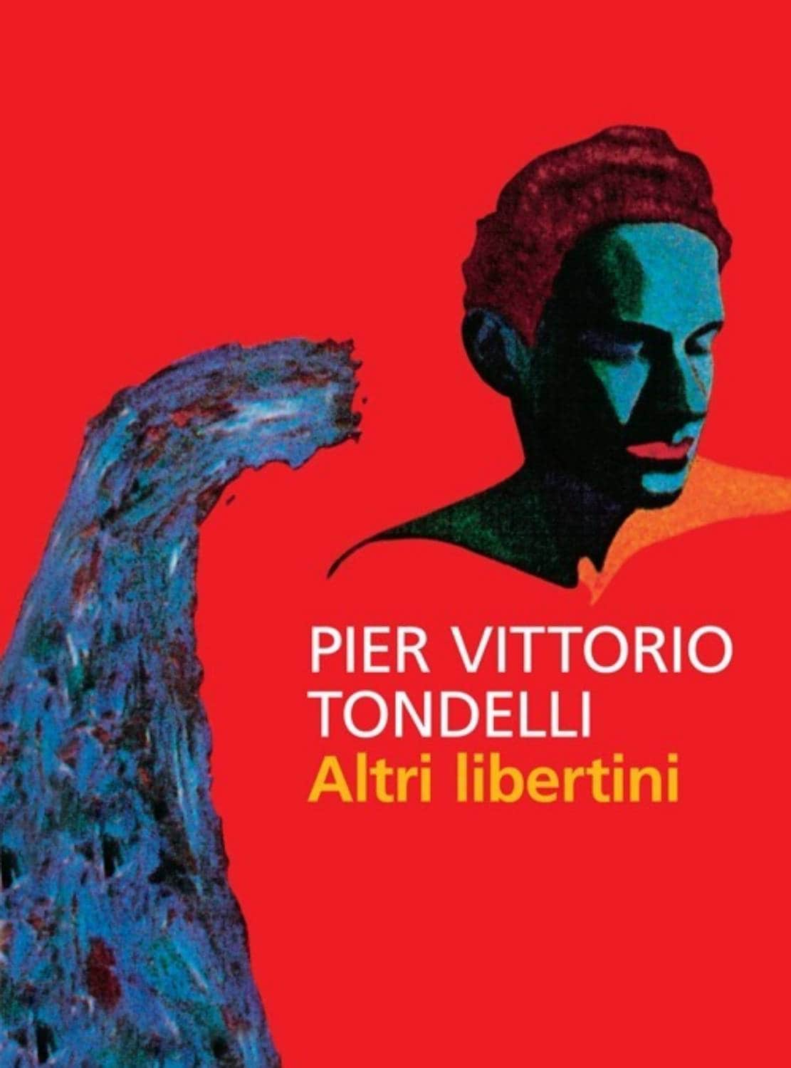 Altri libertini, Pier Vittorio Tondelli, 1980