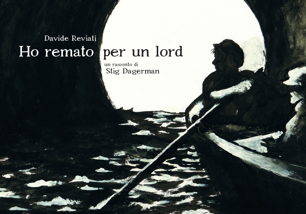"Ho remato per un lord", di Stig Dagerman, disegni di Davide Reviati (Coconino Press - Else)