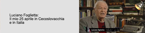 Luciano Foglietta: Il mio 25 aprile in Cecoslovacchia e in Italia