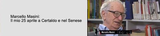 Marcello Masini: Il mio 25 aprile a Certaldo e nel Senese